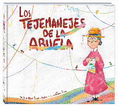 LOS TEJEMANEJES DE LA ABUELA LOS TEJEMANEJES DE LA ABUELA