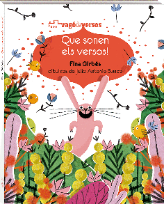 Que sonen els versos! Que sonen els versos!