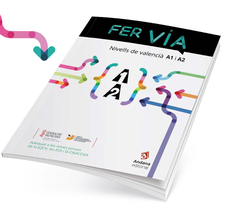 Fer Via Nivell A1 i A2 Fer Via Nivell A1 i A2