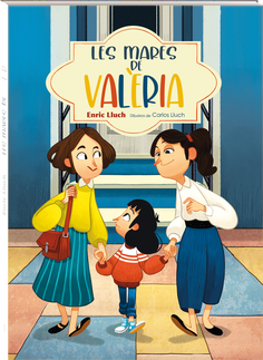 Les mares de Valèria Les mares de Valèria