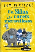 En Silas i els rarets meravellosos