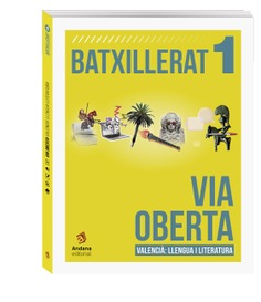 Via Oberta. Valencià. Primer de Batxillerat Edició actualitzada 2025-2026