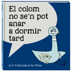 El colom no se'n pot anar a dormir tard