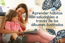 Aprender hábitos saludables a través de los álbumes ilustrados